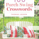100 Porch Swing Crosswordsthomas Joseph | Hachette Book Group Pertaining To Thomas Joseph Crosswords