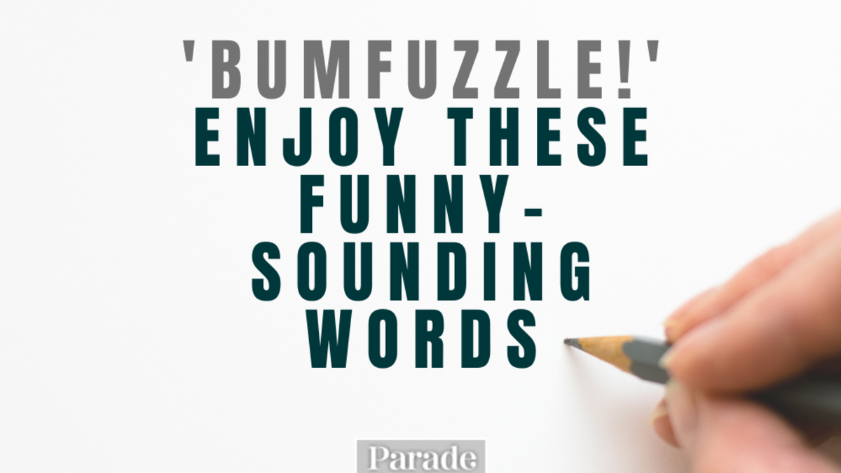 105 Funny Words That Sound Silly To Say - Parade throughout Wacky Wordies Counterer