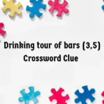 Drinking Tour Of Bars Crossword Clue Irish Daily Mail Quick (3,5 Intended For Christmas Themed Pub Crawl Crossword