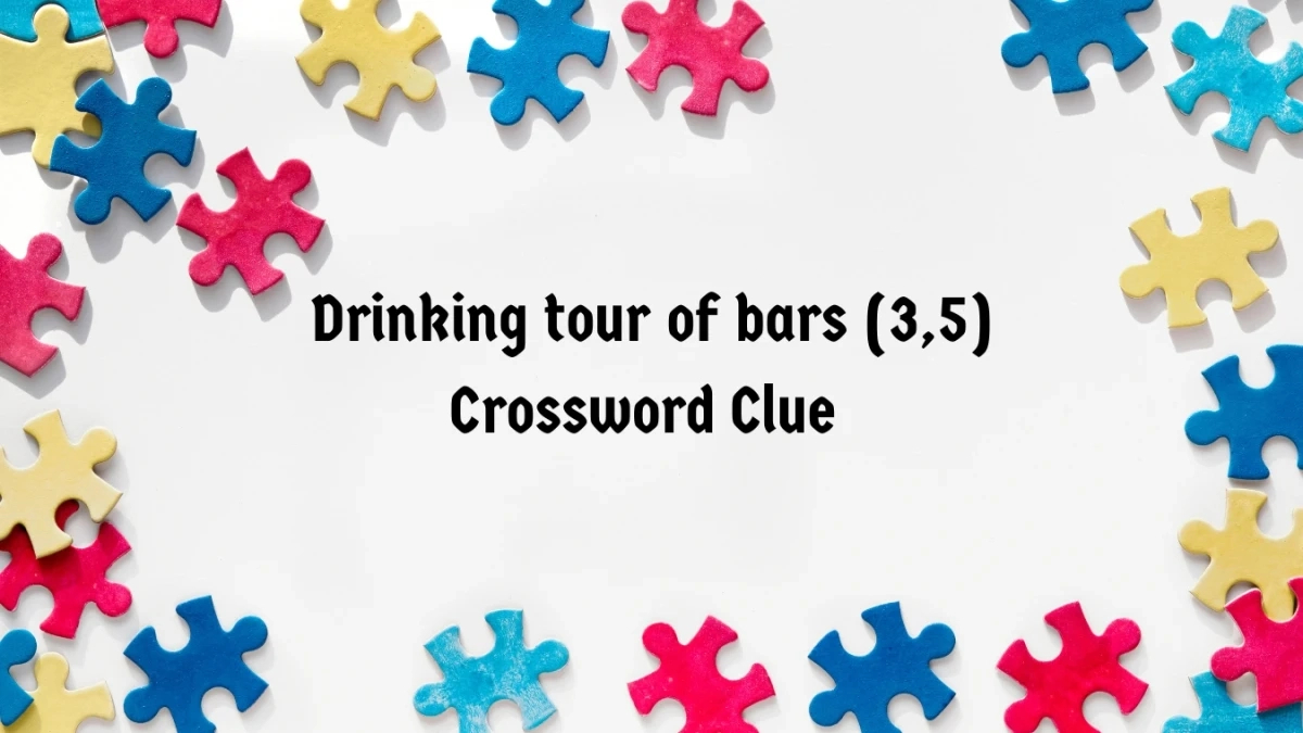 Drinking Tour Of Bars Crossword Clue Irish Daily Mail Quick (3,5 intended for Christmas Themed Pub Crawl Crossword