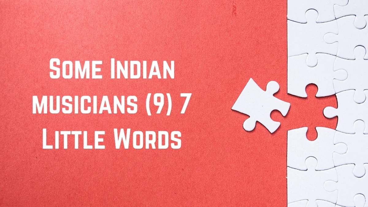 some indian musicians 7 little words 9 letters answer for 12 days of christmas musicians crossword clue Some Indian Musicians 7 Little Words 9 Letters Answer for 12 Days of Christmas Musicians Crossword Clue