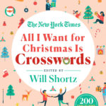 The New York Times All I Want For Christmas Is Crosswords Intended For All I Want For Christmas Is Crosswords